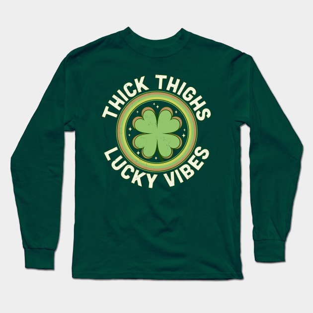 Thick Thighs Lucky Vibes - Green Clover Saint Patrick's Day Long Sleeve T-Shirt by OrangeMonkeyArt